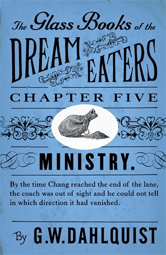 Book cover of The Glass Books of the Dream Eaters (Chapter 5 Ministry) by G.W. Dahlquist