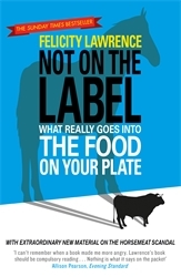 Book cover of Not On the Label by Felicity Lawrence