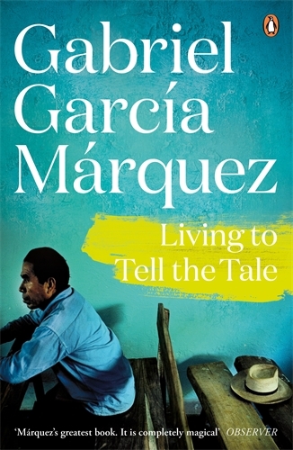 Book cover of Living to Tell the Tale by Gabriel Garcia Marquez
