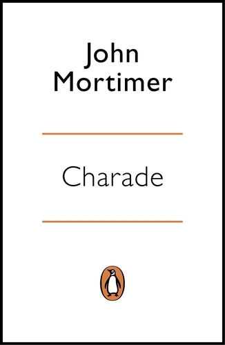 Book cover of Charade by John Mortimer