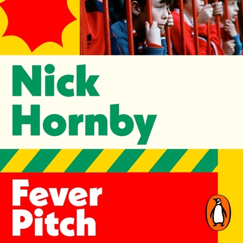 Book cover of Fever Pitch by Nick Hornby