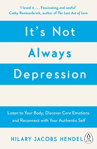Book cover of It's Not Always Depression by Hilary Jacobs Hendel