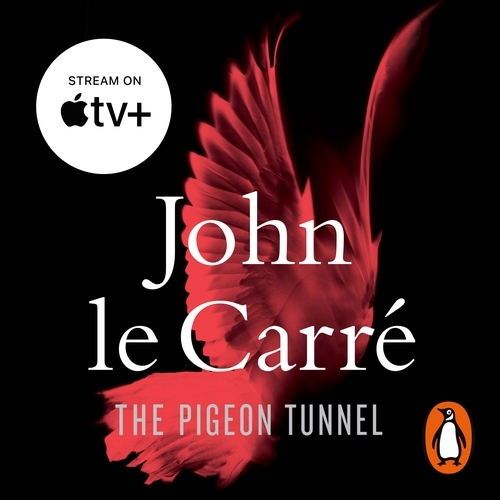Book cover of The Pigeon Tunnel by John le Carré