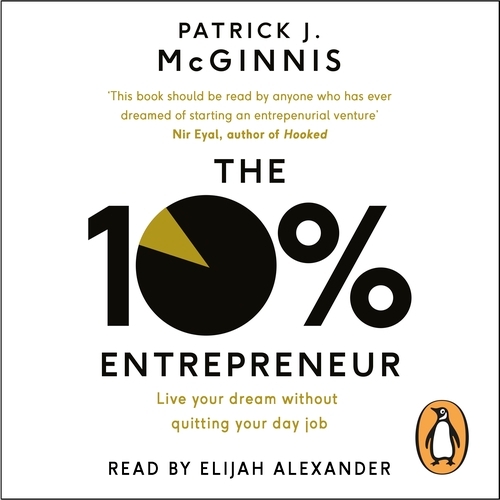 Book cover of The 10% Entrepreneur by Patrick J. McGinnis