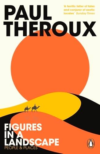 Book cover of Figures in a Landscape by Paul Theroux