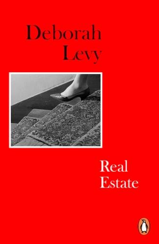 Book cover of #3 - Real Estate by Deborah Levy