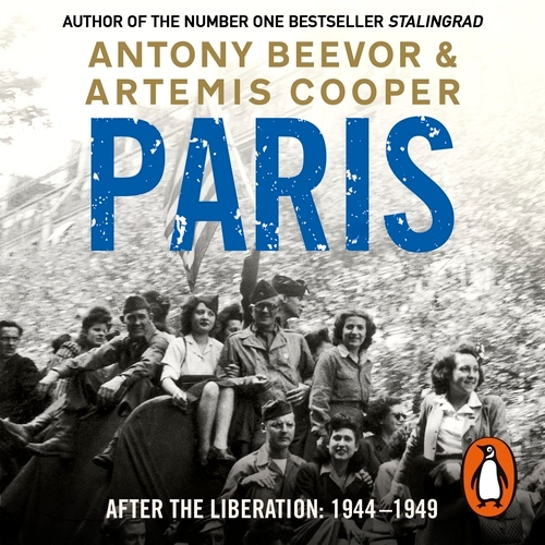 Book cover of Paris After the Liberation by Artemis Cooper, Antony Beevor