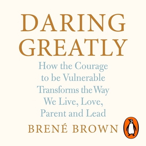 Book cover of Daring Greatly by Brené Brown