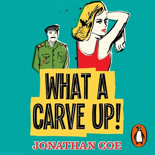 Book cover of What a Carve Up! by Jonathan Coe