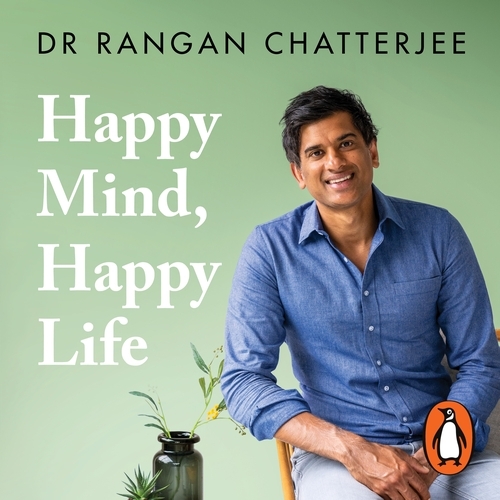 Book cover of Happy Mind, Happy Life by Rangan Chatterjee
