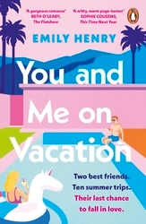 Book cover of You and Me on Vacation by Emily Henry