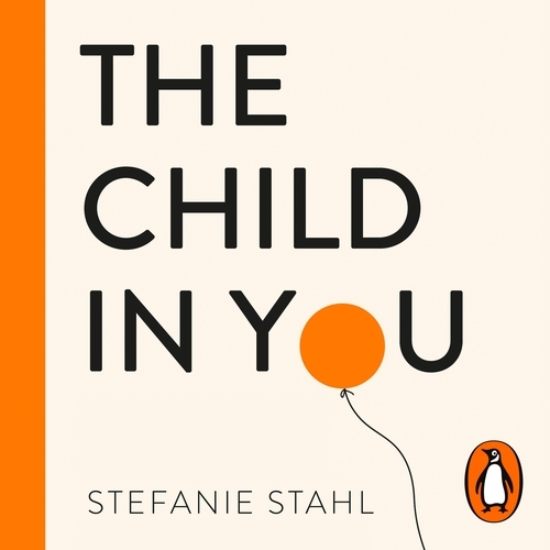 Book cover of The Child In You by Stefanie Stahl