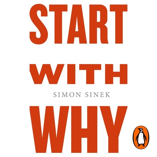 Book cover of Start With Why by Simon Sinek