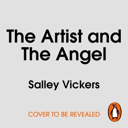 Book cover of The Artist and The Angel by Salley Vickers