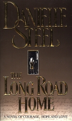 Book cover of The Long Road Home by Danielle Steel