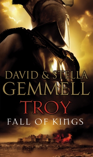 Book cover of #3 - Troy: Fall Of Kings by Stella Gemmell, David Gemmell