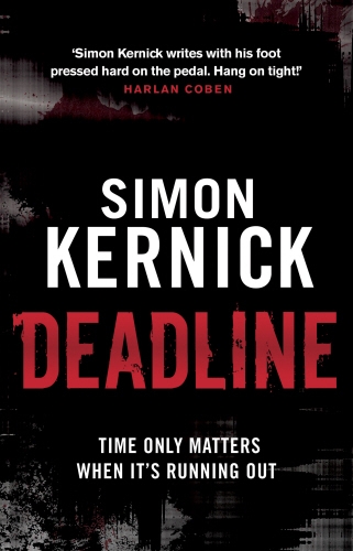 Book cover of #3 - Deadline by Simon Kernick