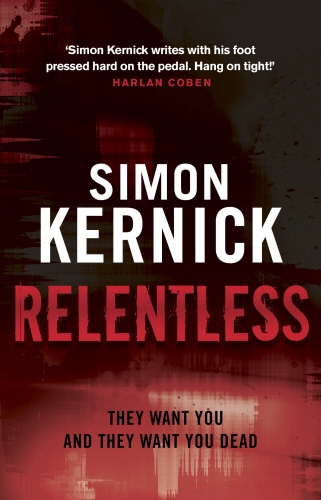 Book cover of #2 - Relentless by Simon Kernick