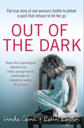 Book cover of Out of the Dark by Linda Caine, Dr Robin Royston