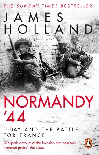 Book cover of Normandy ‘44 by James Holland