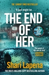 Book cover of The End of Her by Shari Lapena