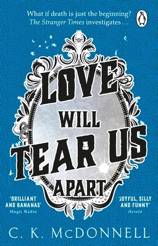 Book cover of Love Will Tear Us Apart by C. K. McDonnell