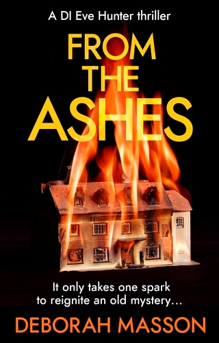 Book cover of #3 - From the Ashes by Deborah Masson
