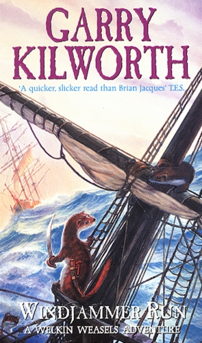 Book cover of #3 - Welkin Weasels (3): Windjammer Run by Garry Kilworth