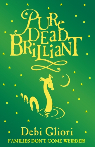 Book cover of #3 - Pure Dead Brilliant by Debi Gliori