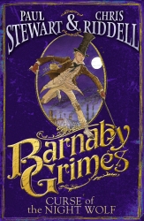 Book cover of Barnaby Grimes: Curse of the Night Wolf by Paul Stewart, Chris Riddell