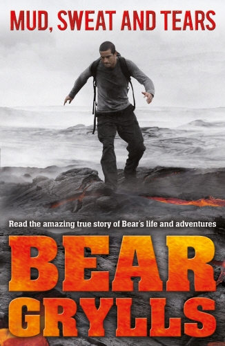 Book cover of Mud, Sweat and Tears Junior Edition by Bear Grylls