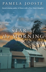 Book cover of Star Of The Morning by Pamela Jooste