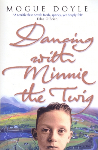 Book cover of Dancing With Minnie The Twig by Mogue Doyle
