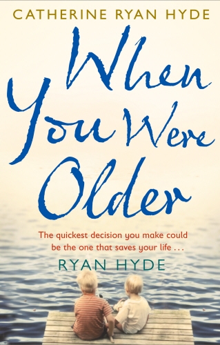 Book cover of When You Were Older by Catherine Ryan Hyde