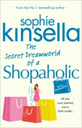 Book cover of The Secret Dreamworld Of A Shopaholic by Sophie Kinsella