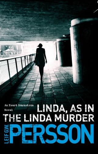 Book cover of #1 - Linda, As in the Linda Murder by Leif G W Persson