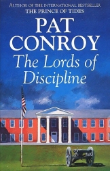 Book cover of Lords Of Discipline by Pat Conroy