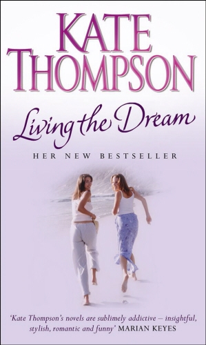 Book cover of Living The Dream by Kate Thompson
