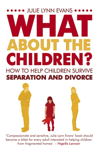 Book cover of What About the Children? by Julie Lynn Evans