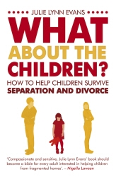 Book cover of What About the Children? by Julie Lynn Evans