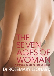 Book cover of The Seven Ages of Woman by Dr Rosemary Leonard