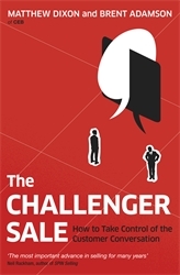 Book cover of The Challenger Sale by Matthew Dixon, Brent Adamson