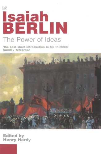 Book cover of The Power Of Ideas by Isaiah Berlin