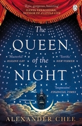 Book cover of The Queen of the Night by Alexander Chee