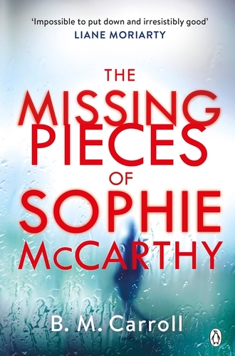 Book cover of The Missing Pieces of Sophie McCarthy by Ber M Carroll
