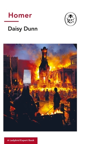 Book cover of Homer: A Ladybird Expert Book by Daisy Dunn