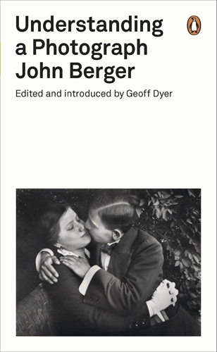 Book cover of Understanding a Photograph by John Berger