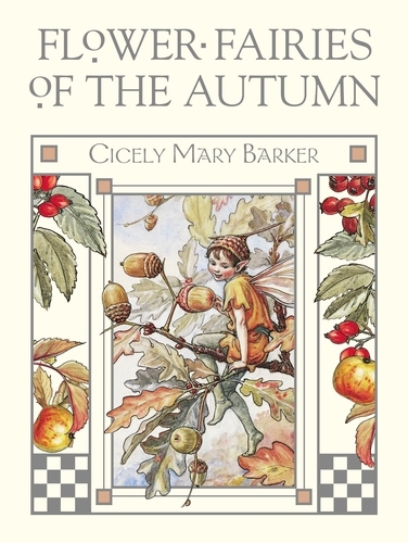 Book cover of Flower Fairies of the Autumn by Cicely Mary Barker