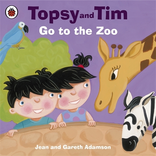 Book cover of Topsy and Tim: Go to the Zoo by Jean Adamson