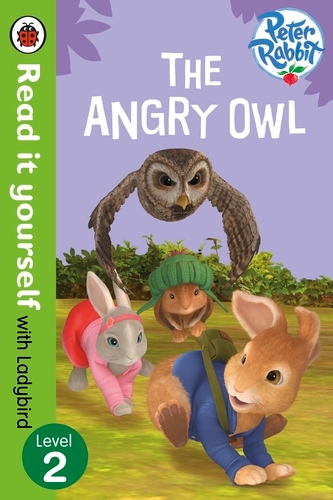 Book cover of Peter Rabbit: The Angry Owl - Read it yourself with Ladybird by Ladybird, Beatrix Potter